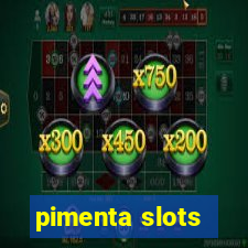 pimenta slots